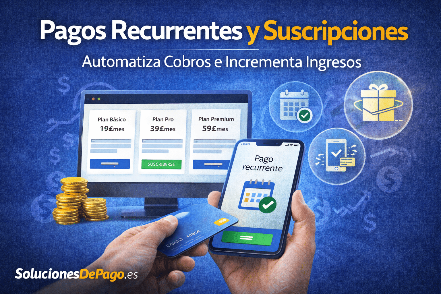 Recursos para pagos recurrentes y suscripciones